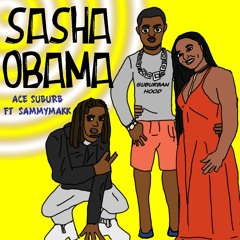 Sasha Obama ft. sammymakk