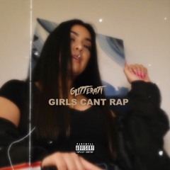 GIRLS CANT RAP (PROD. HOLLOBEATS)