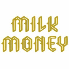 Milk Money Mixtape