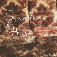 Grandmas House