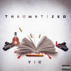 YIC - Traumatized [official Audio]