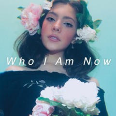 Who I Am Now / MCMMUSIC  © Copyright 2019