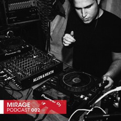 Mirage Podcast 002 // Schuster