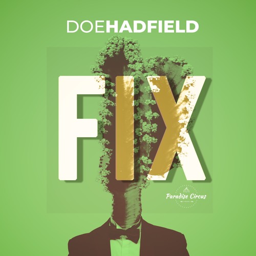 Doe Hadfield - Fix