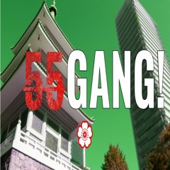 55 Gang! #55G
