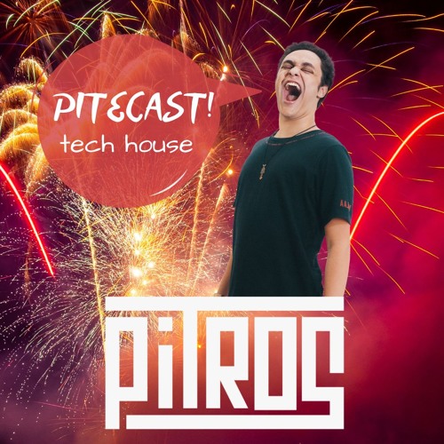 Pitecast! Tech House #01