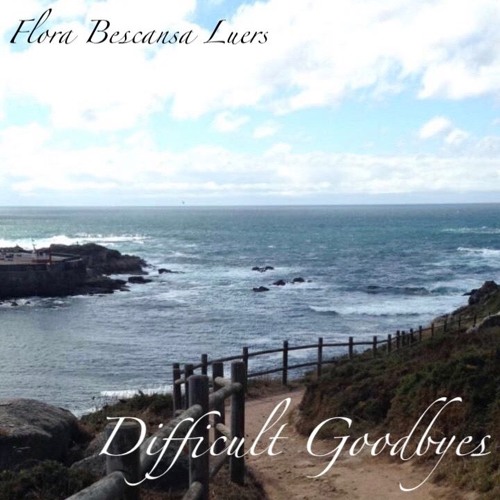 Stream FLORA | Listen to Difficult Goodbyes playlist online for free on ...