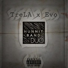 HunnitbandDuo-TreLA feat. Evo
