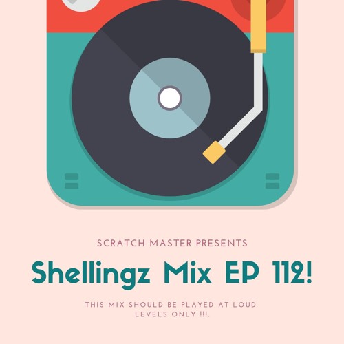 Shellingz Mix EP 112