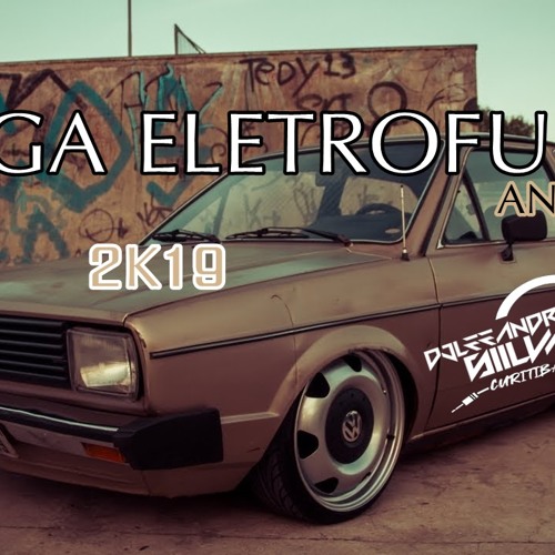 MEGA ELETROFUNK 2K19 ANTIGAS