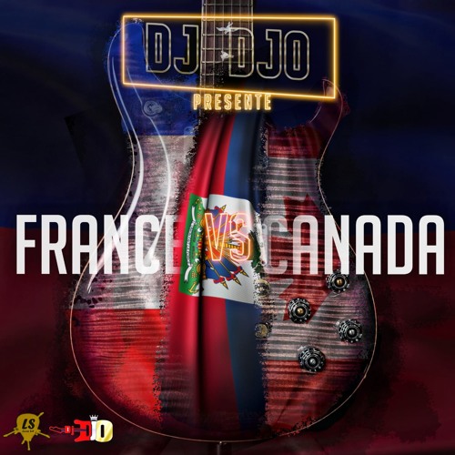 Dj Djo - France VS Canada Mix Vol. 1 (Gouyad Mix)