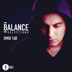Balance Selections 041: Omid 16B