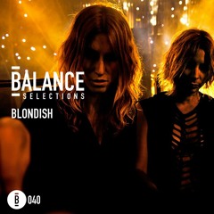 Balance Selections 040: Blond:ish