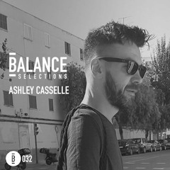 Balance Selections 032: Ashley Casselle