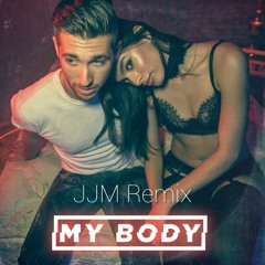 My Body - Justin Jesso JJM Remix