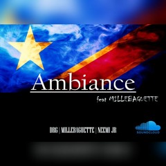 Ambiance Feat MILLEBAGUETTE - Vol.1