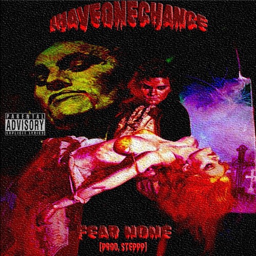 FEAR NONE [PROD. STEPPP]