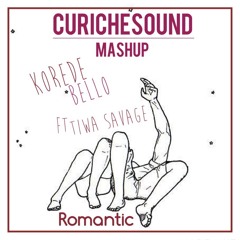 ROMANTIC curichesound mashup