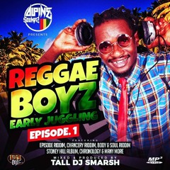 01. REGGAE BOYZ EARLY JUGGLING EPISODE ONE (REGGAE)