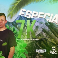 MEGA FUNK ESPECIAL 7K FEAT. MC NOVINHO BC (DUDU VIEIRA) 2019