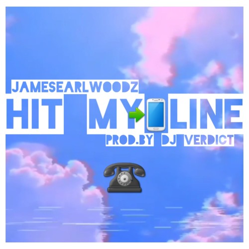 JamesEarlWoodz - Hit My Line (Prod. by Dj Verdict)