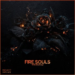weirdkid - Fire Souls