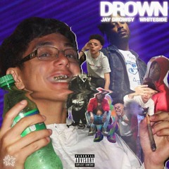 DROWN ft. Whiteside (prod. 1719)