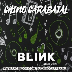 Chino Carabajal - Blink (Abril 2019) FREE DOWNLOAD