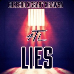 Lies (4TL CHEECHO x 4TL GBABY x 4TL RAWSA)