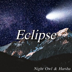 Night Owl & Harsha - Eclipse