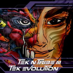 TEKNTRIBE 3 - TEK EVOLUTION