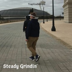 Steady Grindin' ft. ZaucyBoy