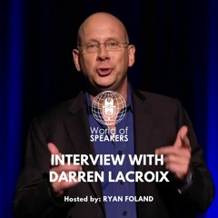 55: Storytelling and mindset with Darren LaCroix