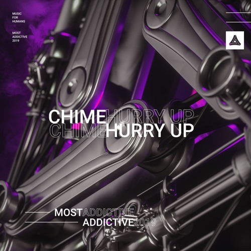 Chime - Hurry Up