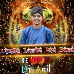 Lamba Lamba Pad Band ( Remix ) By Dj Anil