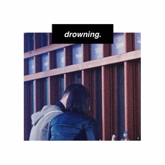 Drowning feat. DIA