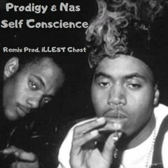 Prodigy & Nas - Self Conscience Remix (Prod. iLLEST Ghost)