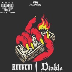 Roonchi - Diablo (Prod.By Will Dripp)