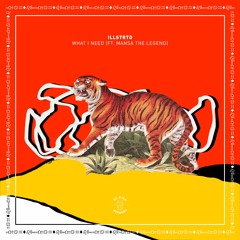 What I Need (ft. Mansa The Legend)