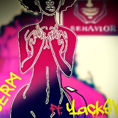 Indecent Behavior Ft.YackSV