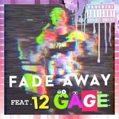 FADE AWAY