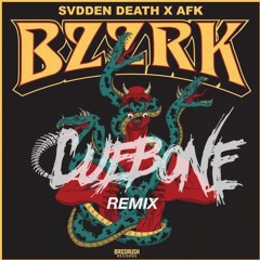 Svdden Death & AFK - BZZRK (CueBone Remix)