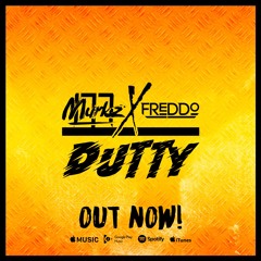 Murkz X Freddo - Dutty