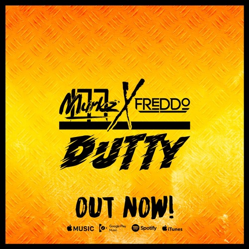 Murkz X Freddo - Dutty