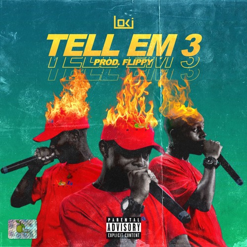 Loki - Tell Em, Pt.3
