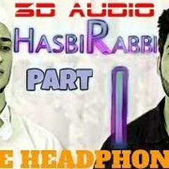 HASBI RABBI JALLALLAH Part- 1 || Danish & Dawar || 3D AUDIO || Use Headphones 🎧