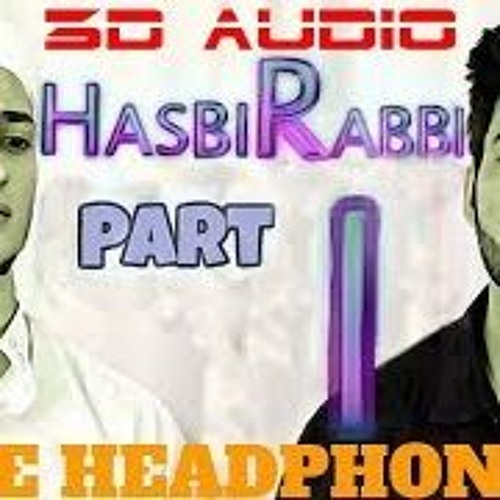 HASBI RABBI JALLALLAH Part- 1 || Danish & Dawar || 3D AUDIO || Use Headphones 🎧