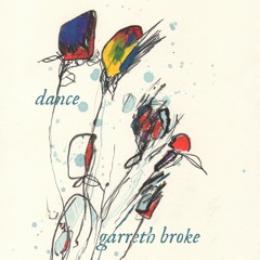 Garreth Broke - Dance EP - 02 - Something Uplifting