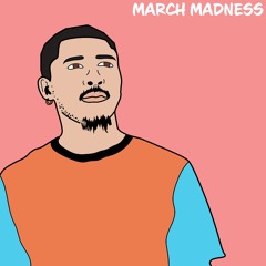 MARCH MADNESS Prod. by Provo