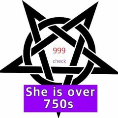 She is over 750s(beat by Ace Bankz)